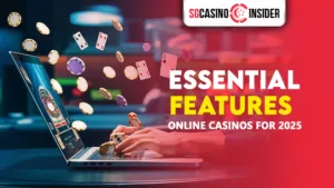 Essential Features of Online Casinos in 2025 